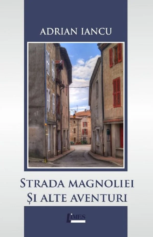 Strada Magnoliei si alte aventuri