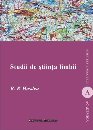 Studii de stiinta limbii - B.P. Hasdeu