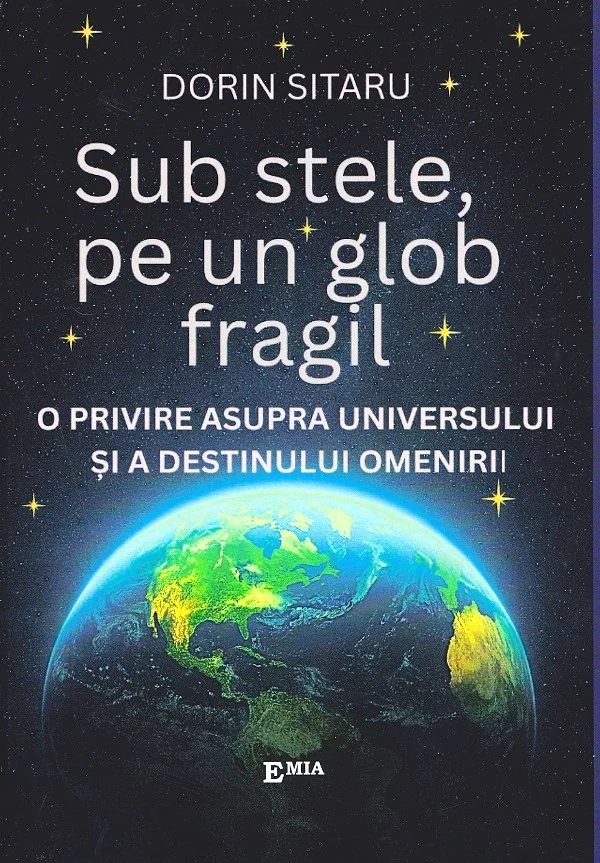Sub stele, pe un glob fragil
