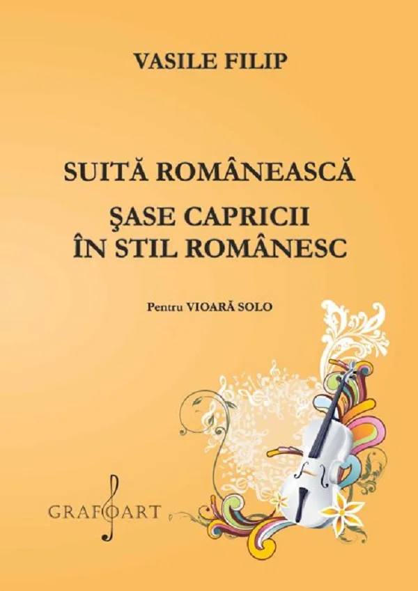 Suita romaneasca. Sase capricii in stil romanesc pentru vioara