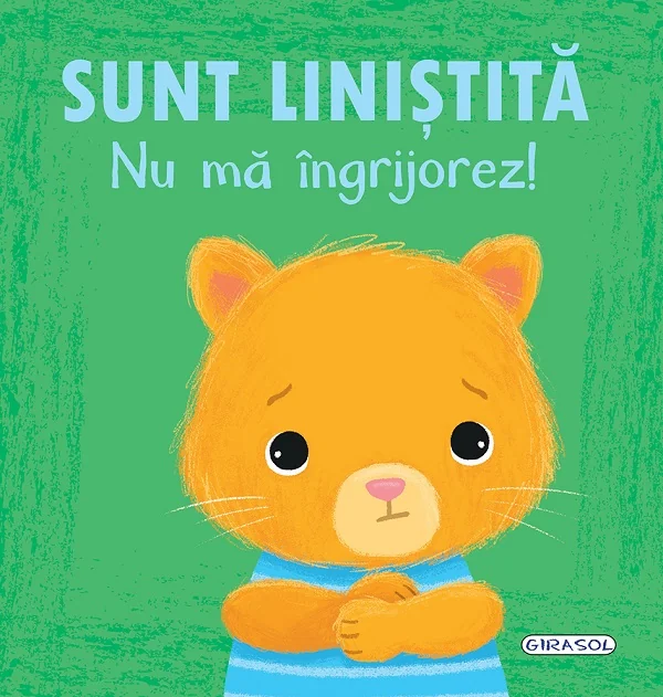Sunt linistita. Nu ma ingrijorez!
