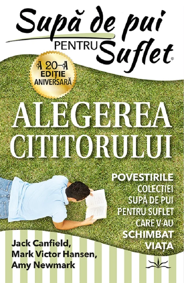 Supa de pui pentru suflet. Alegerea cititorului - Jack Canfield, Mark Victor Hansen, Amy Newmark