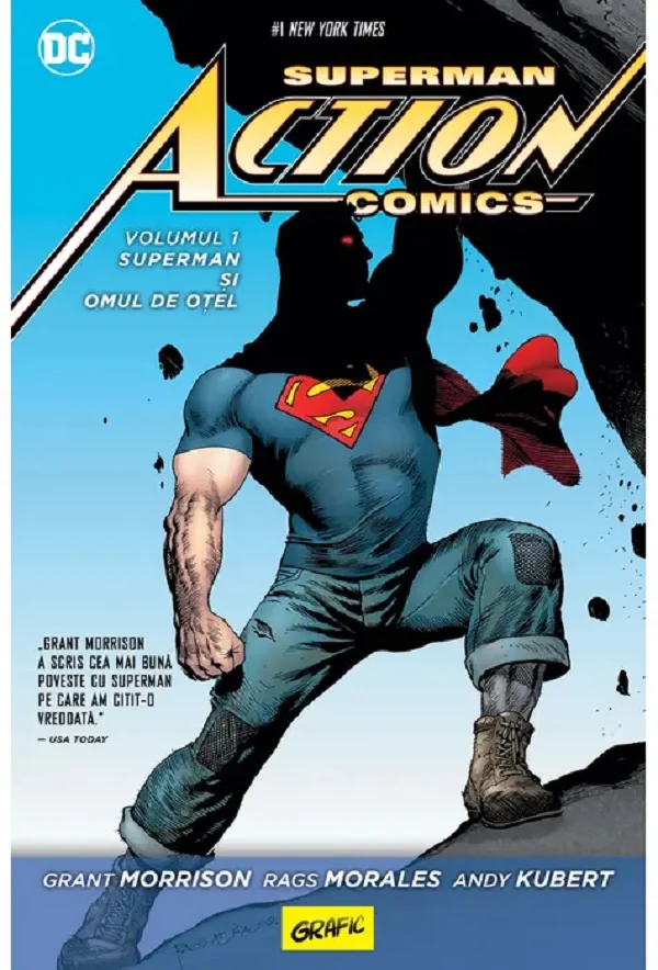 Superman Action Comics vol.1: Superman si Omul de otel - Grant Morrison, Rags Morales, Andy Kubert