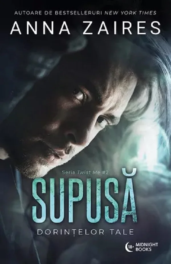 Supusa dorintelor tale. Seria Twist Me. Vol.2