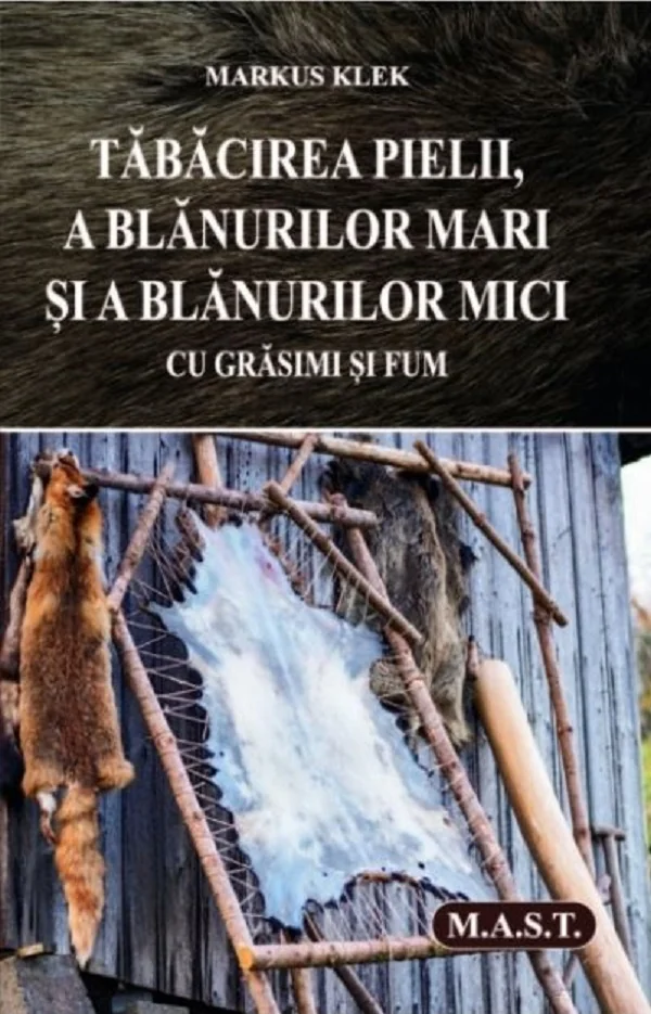 Tabacirea pielii, a blanurilor mari si a blanurilor mici cu grasimi si fum