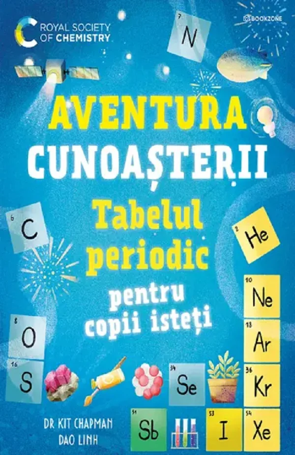 Tabelul periodic pentru copii isteti. Aventura cunoasterii - Dao Linh, Kit Chapman