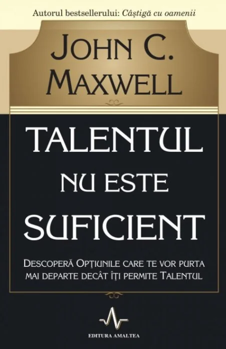 Talentul nu este suficient