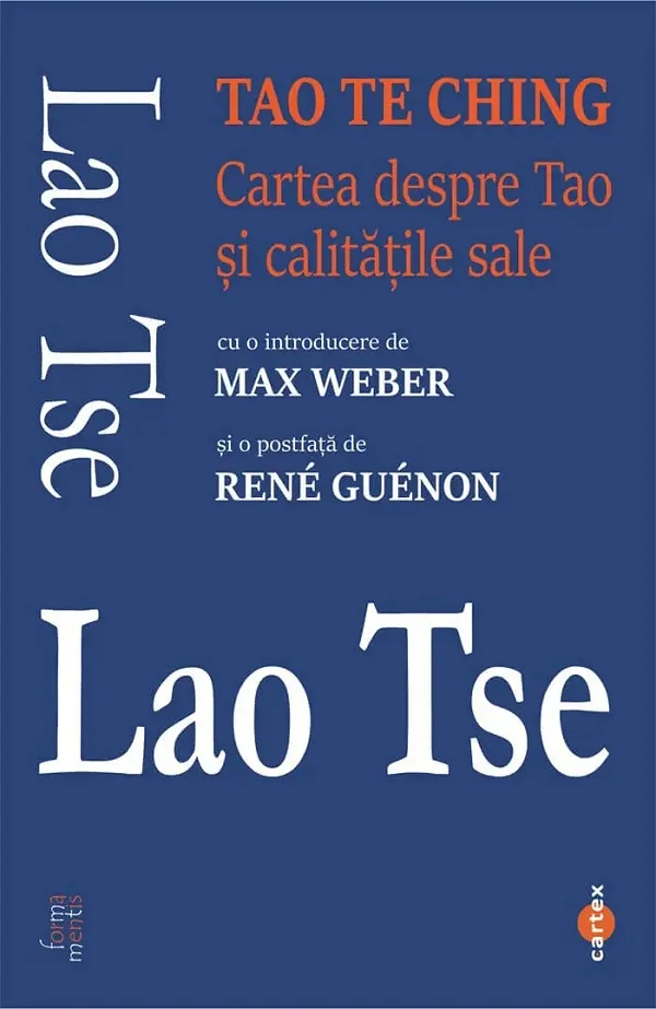Tao Te Ching. Cartea despre Tao si calitatile sale