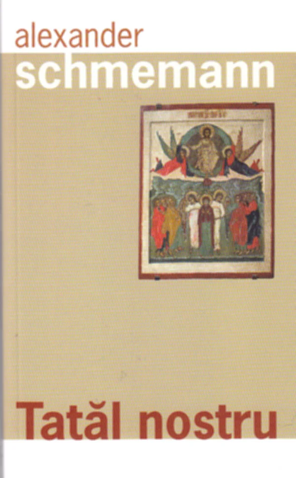 Tatal Nostru - Alexander Schemann