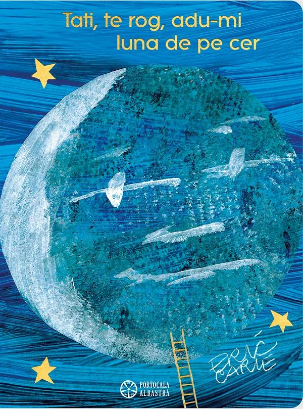Tati, te rog, adu-mi luna de pe cer