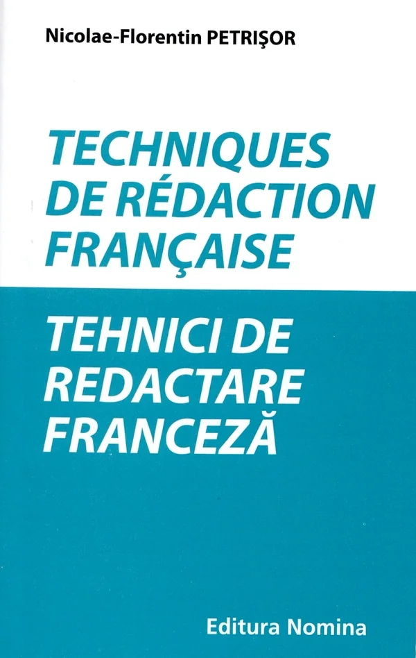 Tehnici de redactare franceza - Nicolae-Florentin Petrisor