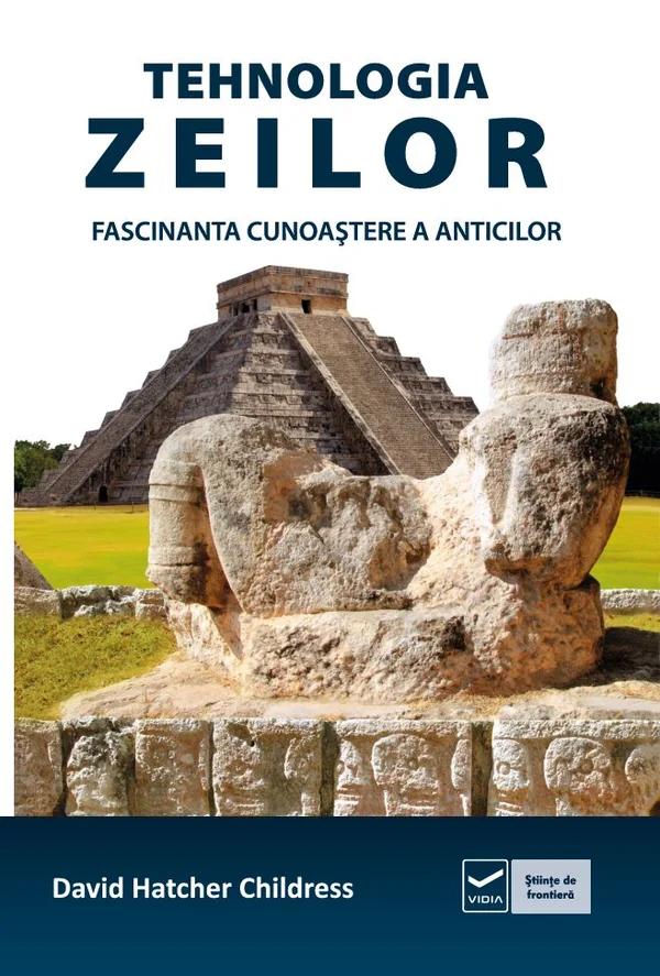 Tehnologia zeilor. Fascinanta cunoastere a anticilor