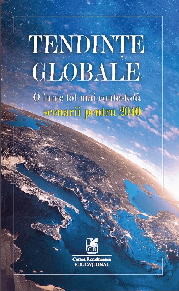 Tendinte globale. O lume tot mai contestata