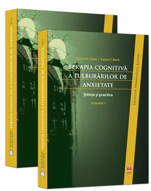 Terapia Cognitiva A Tulburarilor De Anxietate Vol.1+2 - David A. Clark