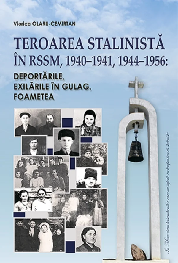 Teroarea stalinista in RSSM, 1940-1941, 1944-1956: deportarile, exilarile in Gulag, foametea - Viorica Olaru-Cemirtan