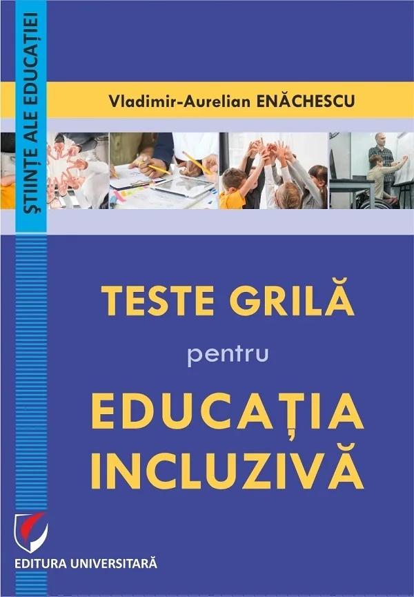 Teste grila pentru educatia incluziva - Vladimir-Aurelian Enachescu