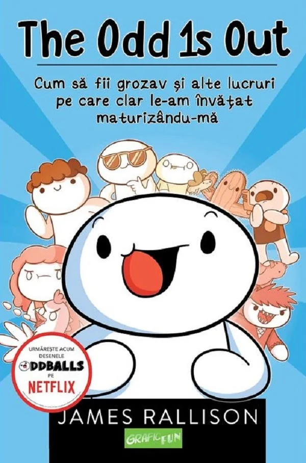 The Odd 1s Out: Cum sa fii grozav si alte lucruri pe care clar le-am invatat maturizandu-ma