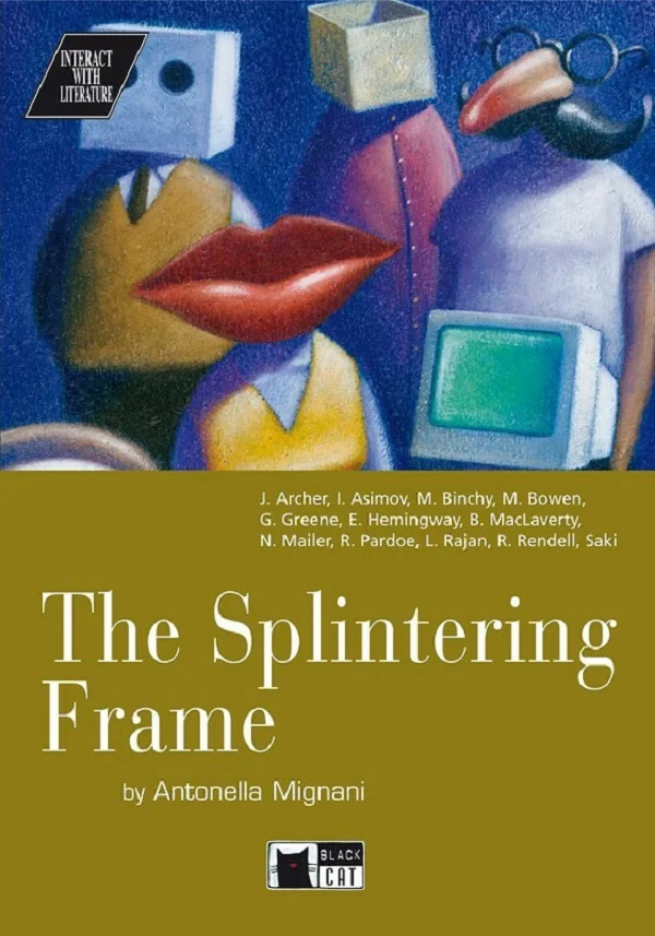 The Splintering Frame - Antonella Mignani, J. Archer, I. Asimov, M. Binchy