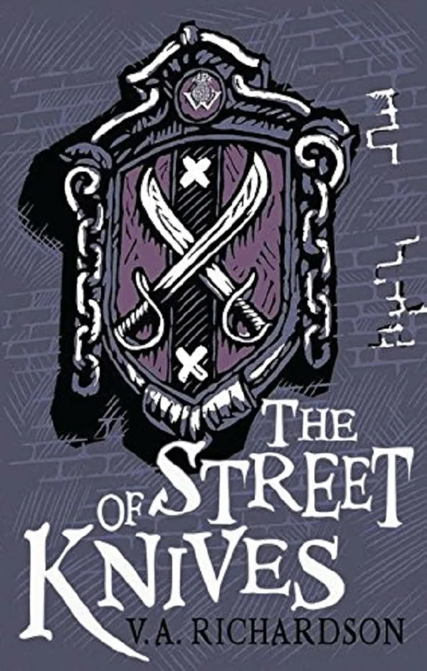 The Street of Knives - V. A. Richardson