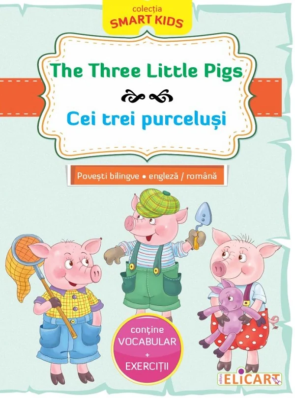 The Three Little Pigs. Cei trei purcelusi