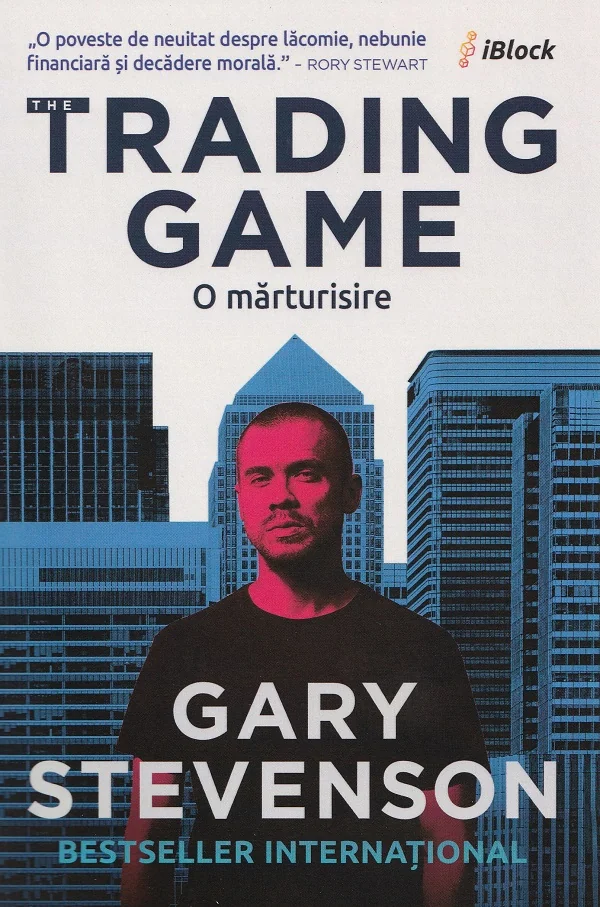 The Trading Game. O marturisire