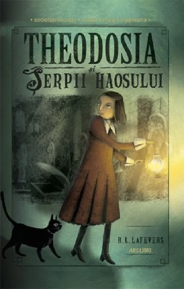 Theodosia si serpii haosului. Seria Theodosia Throckmorton Vol.1 - R. L. LaFevers