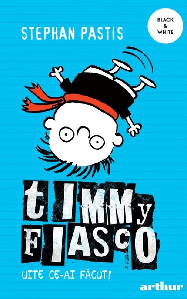 Timmy Fiasco Vol.2: Uite ce-ai facut!