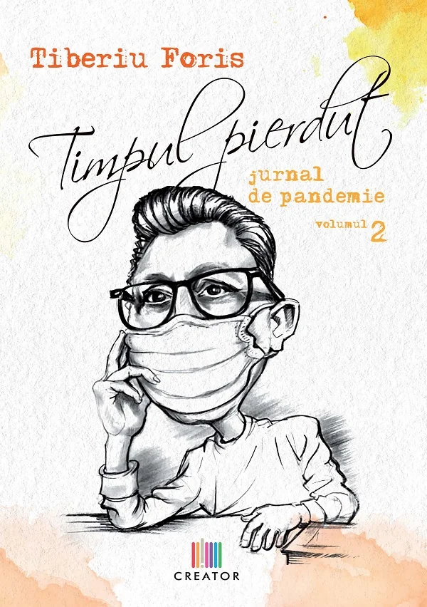 Timpul pierdut. Jurnal de pandemie. Vol.2