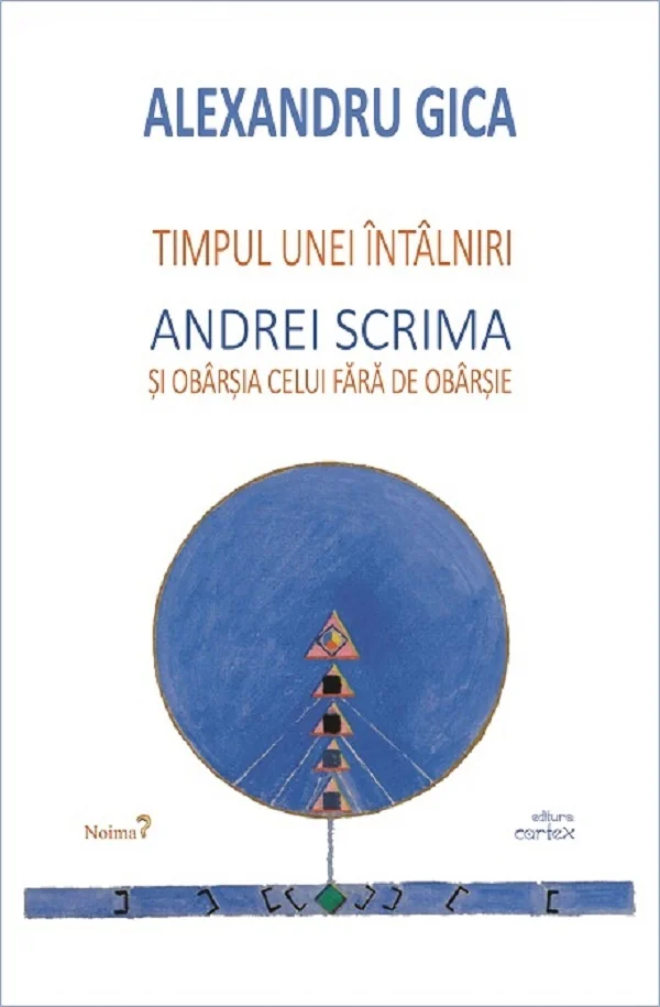 Timpul unei intalniri. Andrei Scrima si obarsia celui fara de obarsie