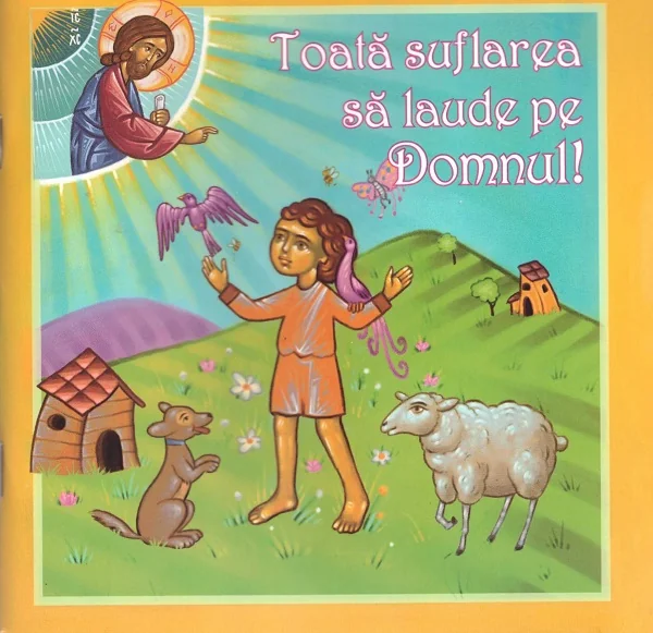 Toata suflarea sa laude pe Domnul!
