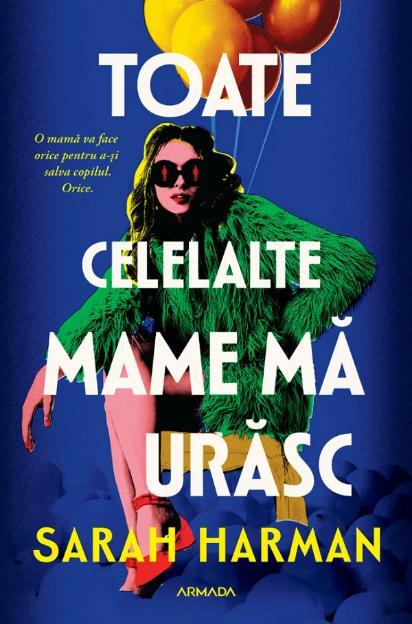 Toate celelalte mame ma urasc