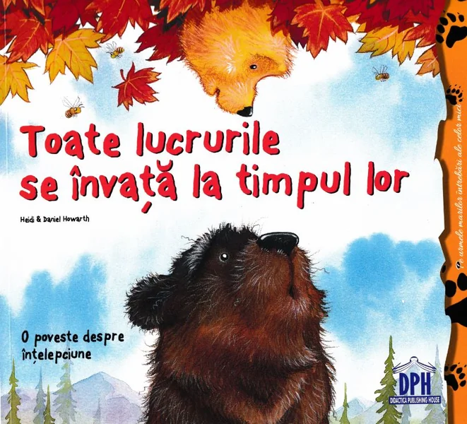 Toate lucrurile se invata la timpul lor - Heidi Howarth, Daniel Howarth
