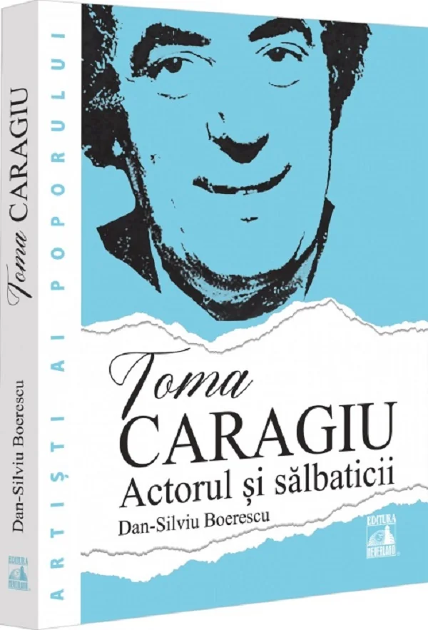Toma Caragiu. Actorul si salbaticii