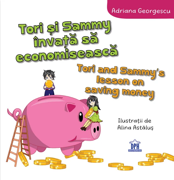 Tori si Sammy invata sa economiseasca - Adriana Georgescu, Alina Astalus