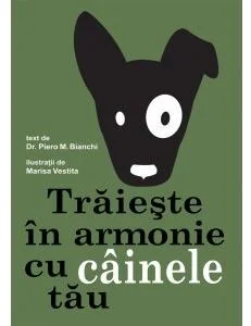 Traieste in armonie cu cainele tau