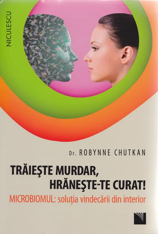 Traieste murdar, hraneste-te curat!