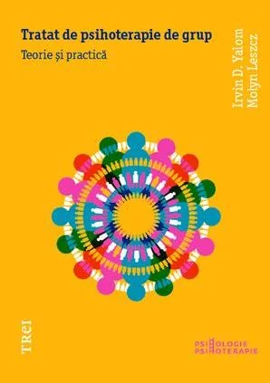 Tratat de psihoterapie de grup - Irvin D. Yalom