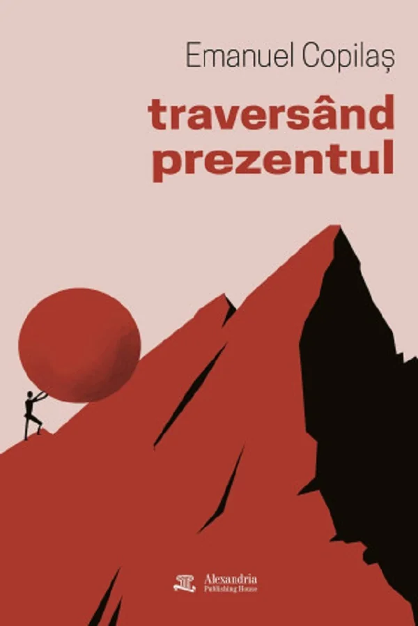 Traversand prezentul