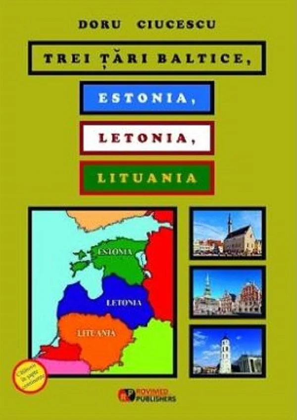 Trei tari baltice. Estonia, Letonia, Lituania