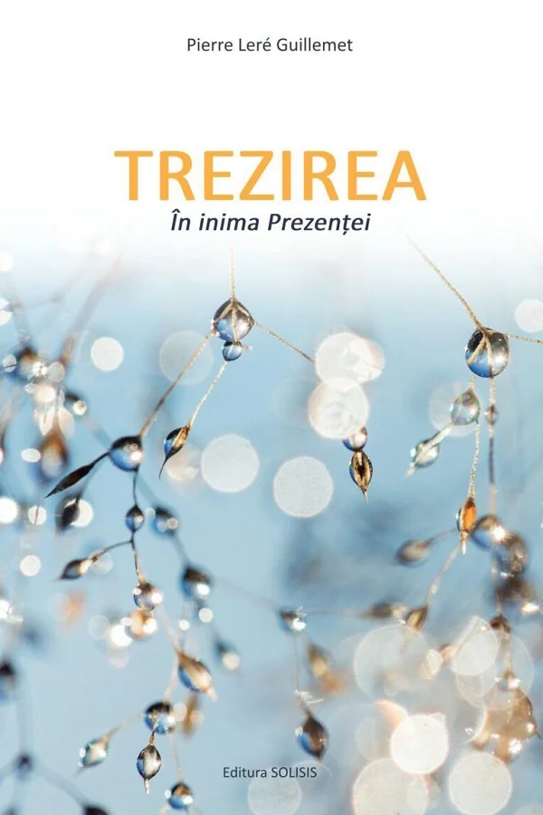 Trezirea in inima Prezentei