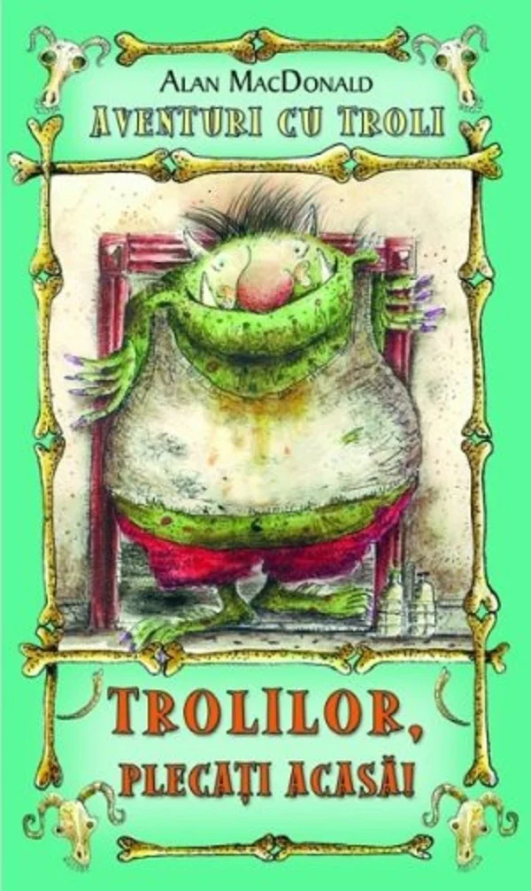 Trolilor, plecati acasa! - Alan McDonald