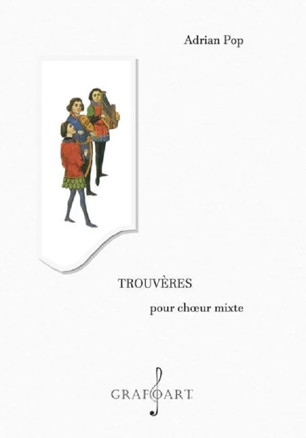 Trouveres pour choeur mixte