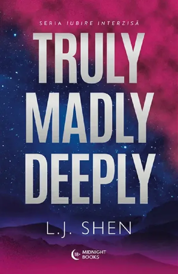 Truly Madly Deeply. Seria Iubire interzisa Vol.1