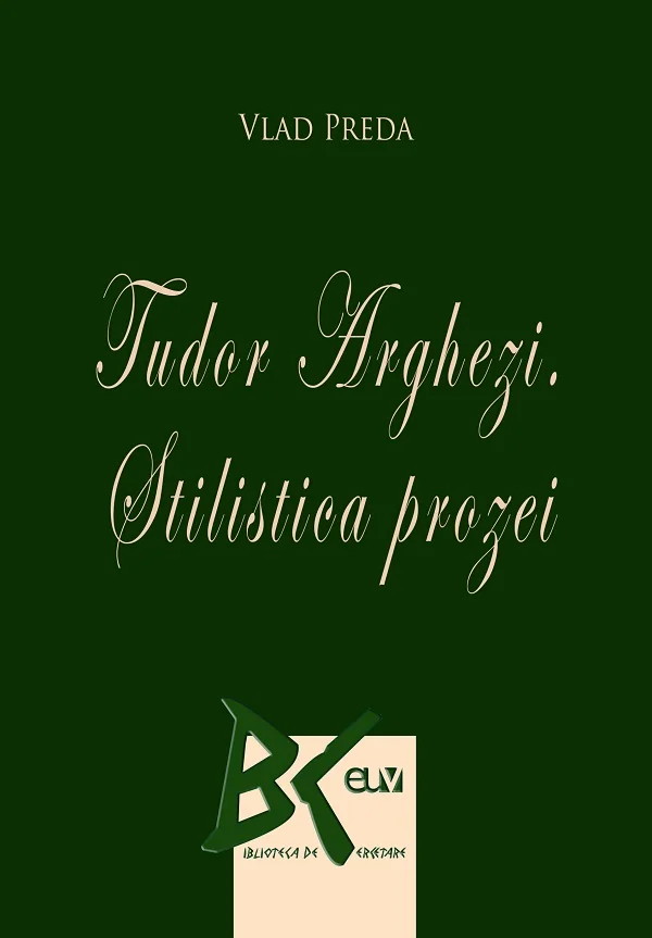 Tudor Arghezi. Stilistica prozei