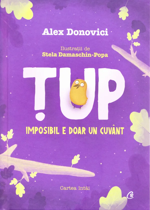 Tup. Imposibil e doar un cuvant