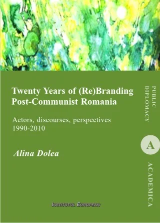 Twenty Years of (re)branding post-communist Romania