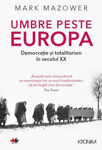 Umbre peste Europa. Democratie si totalitarism in secolul XX