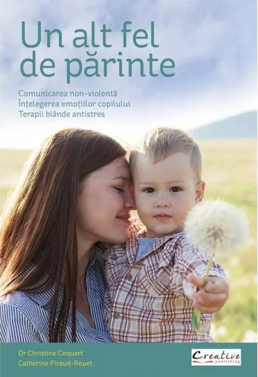 Un alt fel de parinte - Christine Coquart, Catherine Piraud-Rouet