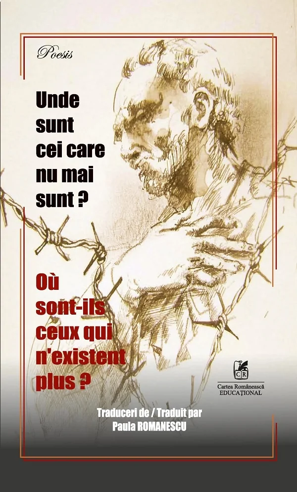 Unde sunt cei care nu mai sunt? Ou sont-ils ceux qui n'existent plus?