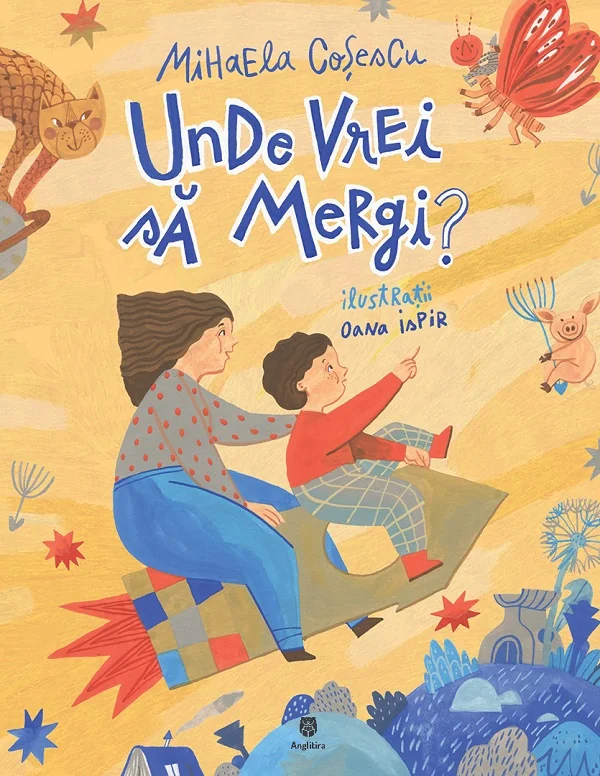 Unde vrei sa mergi? - Mihaela Cosescu, Oana Ispir